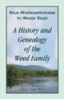 From Northamptonshire to Walker Valley : A History and Genealogy of the Weed Family - Book