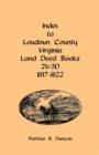 Index to Loudoun County, Virginia Land Deed Books, 2v-3D 1817-1822 - Book