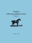 Virginia 1860 Agricultural Census : Volume 2 - Book