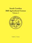 South Carolina 1860 Agricultural Census : Volume 2 - Book