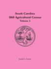 South Carolina 1860 Agricultural Census : Volume 3 - Book