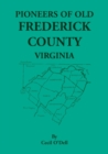 Pioneers of Old Frederick County, Virginia - Book