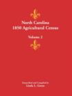 North Carolina 1850 Agricultural Census : Volume 2 - Book