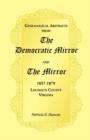 Genealogical Abstracts from the Democratic Mirror and the Mirror, 1857-1879, Loudoun County, Virginia - Book