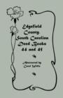 Edgefield County, South Carolina Deed Books 44 and 45, Recorded 1829-1832 - Book