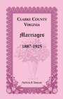 Clarke County, Virginia Marriages, 1887-1925 - Book