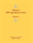 Missouri 1850 Agricultural Census : Volume 3 - Book