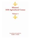 Missouri 1850 Agricultural Census : Volume 4 - Book