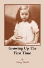 Growing Up the First Time - Book