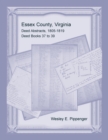 Essex County, Virginia Deed Abstracts, 1805-1819, Deed Books 37 to 39 - Book