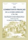 Les Combattants Francais de La Guerre Americaine, 1778-1783 : Listes Etablies D'Apres Les Documents Authentiques Deposes Aux Archives Nationales Et Aux - Book