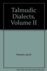 Talmudic Dialects : The Divisions of Damages and Holy Things and Tractate Niddah - Book