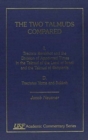 The Two Talmuds Compared : Vol. I (D), Tractate Berakhot and the Division of Appointed Times in the Talmud of the land of Israel and the Talmud of Babylonia, D - Book