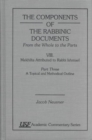 The Components of the Rabbinic Documents, From the Whole to the Parts : Vol. VIII, Mekhilta Attributed to Rabbi Ishmael, Part III: Topical and Methodical Outline - Book