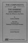 The Components of the Rabbinic Documents, From the Whole to the Parts : Vol. X, Leviticus Rabbah, Part I: Introduction and Parashiyyot 1-17 - Book