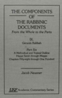 The Components of the Rabbinic Documents, From the Whole to the parts : Vol. IX: Genesis Rabbah, Part VI: A Methodical and Topical Outline, Hayye Sarah through Miqqes, Chapters 58-100 - Book