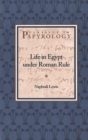 Life in Egypt under Roman Rule - Book