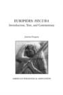 Euripides: Hecuba : Introduction, Text, and Commentary - Book