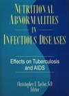 Nutritional Abnormalities in Infectious Diseases : Effects on Tuberculosis and AIDS - Book