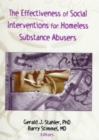 The Effectiveness of Social Interventions for Homeless Substance Abusers - Book