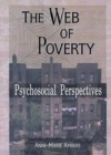 The Web of Poverty : Psychosocial Perspectives - Book