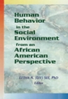 Human Behavior in the Social Environment from an African American Perspective - Book