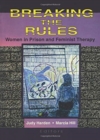 Breaking the Rules : Women in Prison and Feminist Therapy - Book