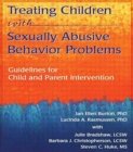 Treating Children with Sexually Abusive Behavior Problems : Guidelines for Child and Parent Intervention - Book