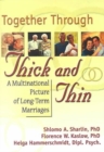 Together Through Thick and Thin : A Multinational Picture of Long-Term Marriages - Book