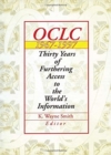 Oclc 1967:1997 : Thirty Years of Furthering Access to the World's Information - Book