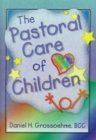 The Pastoral Care of Children - Book