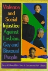 Violence and Social Injustice Against Lesbian, Gay, and Bisexual People - Book