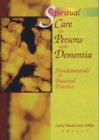 Spiritual Care for Persons with Dementia : Fundamentals for Pastoral Practice - Book