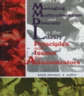 Managing Multiculturalism and Diversity in the Library : Principles and Issues for Administrators - Book