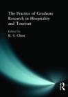 The Practice of Graduate Research in Hospitality and Tourism - Book