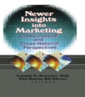 Newer Insights into Marketing : Cross-Cultural and Cross-National Perspectives - Book