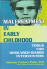 Maltreatment in Early Childhood : Tools for Research-Based Intervention - Book