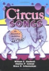 Circus Songs : An Annotated Anthology - Book