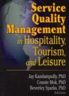 Service Quality Management in Hospitality, Tourism, and Leisure - Book