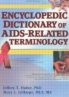 Encyclopedic Dictionary of AIDS-Related Terminology - Book