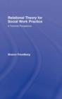 Relational Theory for Social Work Practice : A Feminist Perspective - Book