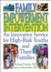 Family Empowerment Intervention : An Innovative Service for High-Risk Youths and Their Families - Book