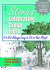 Stories Celebrating Group Work : It's Not Always Easy to Sit on Your Mouth - Book