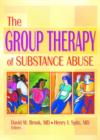 The Group Therapy of Substance Abuse - Book