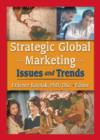 Strategic Global Marketing : Issues and Trends - Book
