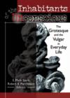 Inhabitants of the Unconscious : The Grotesque and the Vulgar in Everyday Life - Book
