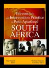 Prevention and Intervention Practice in Post-Apartheid South Africa - Book
