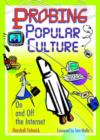 Probing Popular Culture : On and Off the Internet - Book