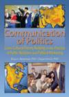 Communication of Politics : Cross-Cultural Theory Building in the Practice of Public Relations and Political Marketing: 8th Inte - Book