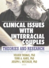 Clinical Issues with Interracial Couples : Theories and Research - Book